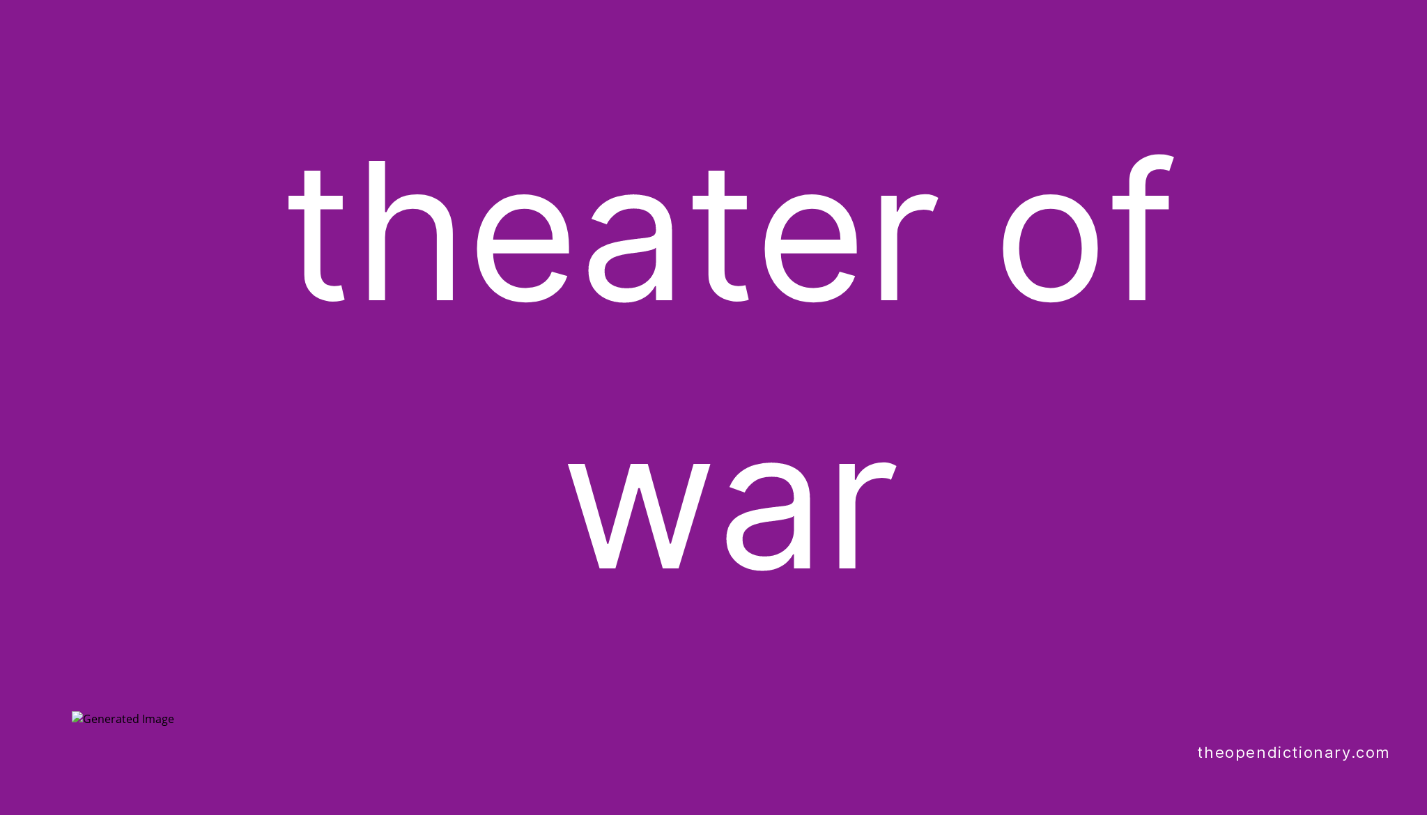 theater-of-war-meaning-of-theater-of-war-definition-of-theater-of